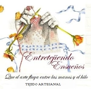 ENTRETEJIENDO ENSUEÑOS